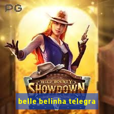 belle belinha telegra